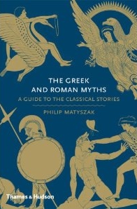 The Greek And Roman Myths: A Guide To The Classical Stories